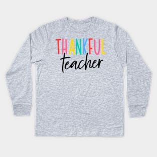 Thankful Teacher Kids Long Sleeve T-Shirt